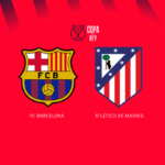 Copa del Rey Semi Final: Barcelona vs Atletico